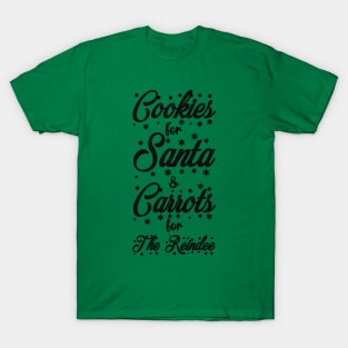 Christmas Vacation quote T-Shirt,Cookies for Santa,Carrots for the Reindee T-Shirt